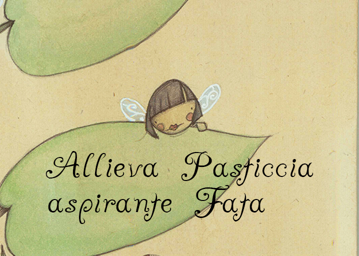 ALLIEVA PASTICCIA, ASPIRANTE FATA